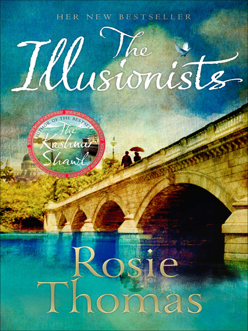 Title details for The Illusionists by Rosie Thomas - Wait list